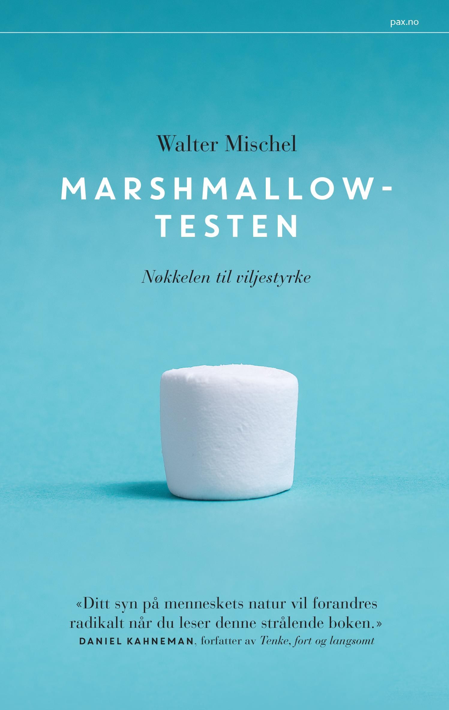 "Marshmallowtesten - nøkkelen til viljestyrke" av Walter Mischel