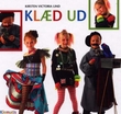 "Klæd ud" av Kirsten Victoria Lind