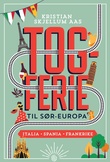"Togferie til Sør-Europa" av Kristian Skjellum Aas