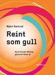 "Reint som gull - Nord-Aurdal Mållag gjennom femti år" av Bjørn Karsrud