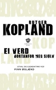 "Ei verd utanfor meg sjølv" av Rutger Kopland