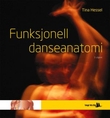 "Funksjonell danseanatomi, Brettbok" av Tina Hessel