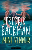 "Mine venner" av Fredrik Backman