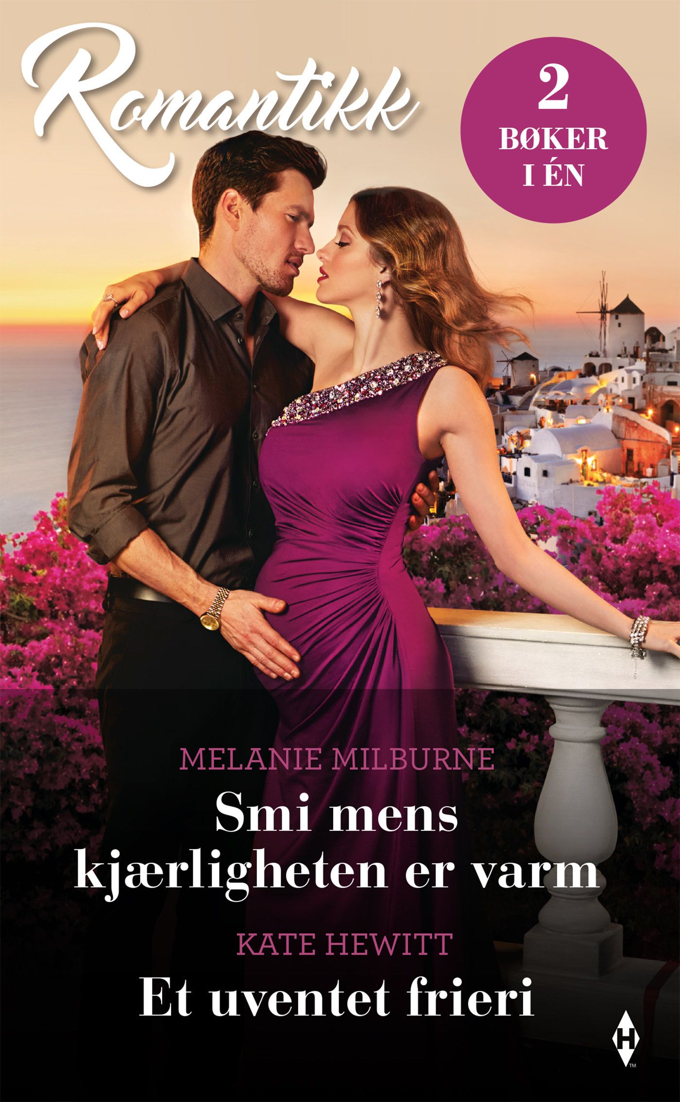 "Smi mens kjærligheten er varm ; Et uventet frieri" av Melanie Milburne