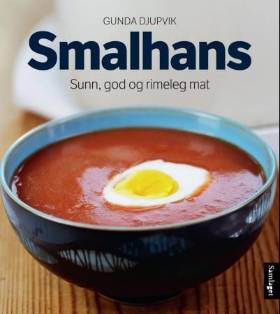 "Smalhans - sunn, god og rimeleg mat" av Gunda Djupvik