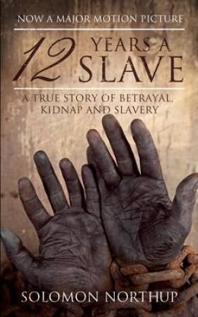 "Twelve years a slave" av Solomon Northup