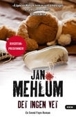 "Det ingen vet" av Jan Mehlum