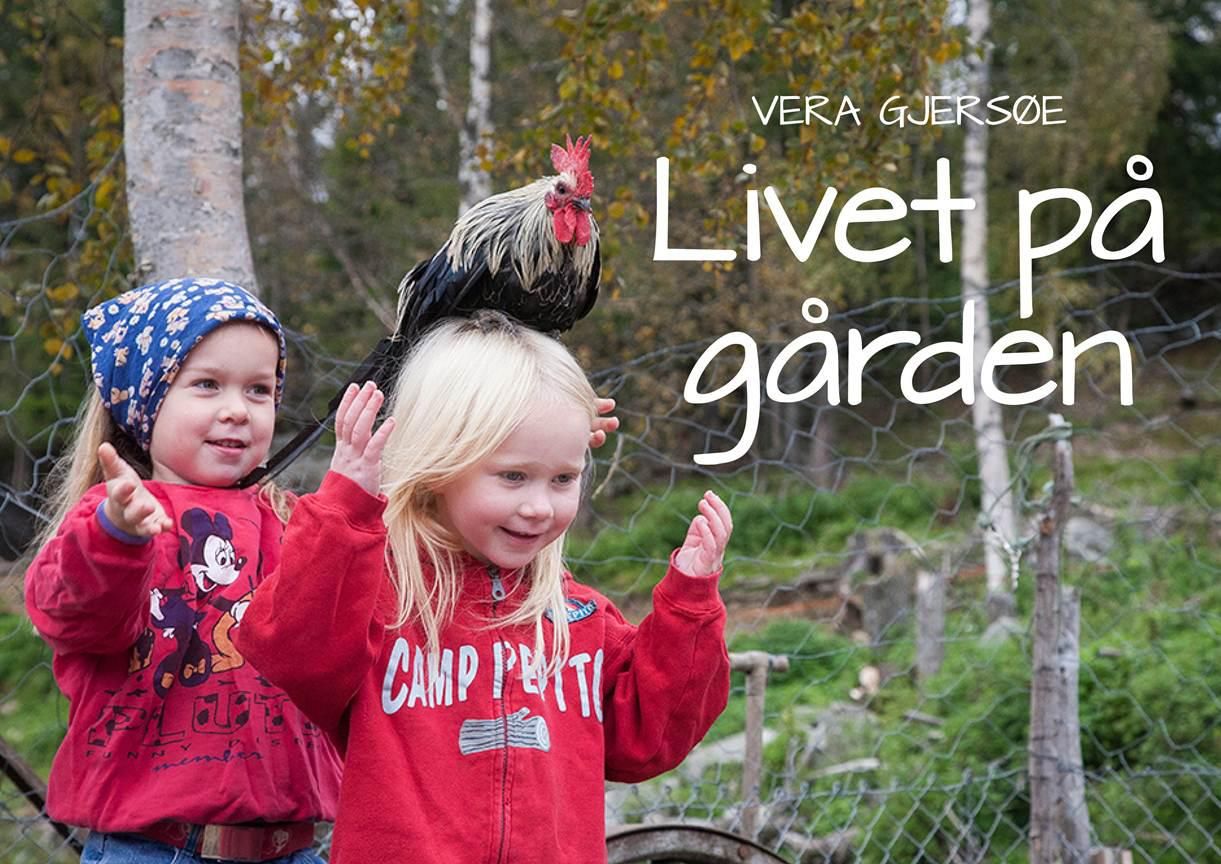 "Livet på gården" av Vera Gjersøe