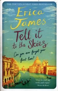 "Tell it to the skies" av Erica James