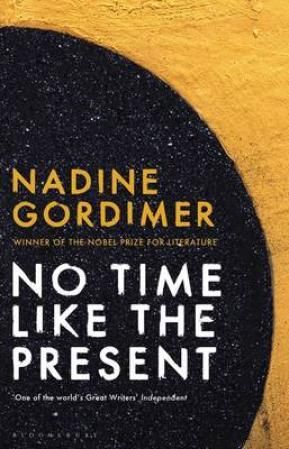 "No time like the present" av Nadine Gordimer