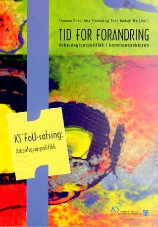 "Tid for forandring - arbeidsgiverpolitikk i kommunesektoren" av Thomas Dahl