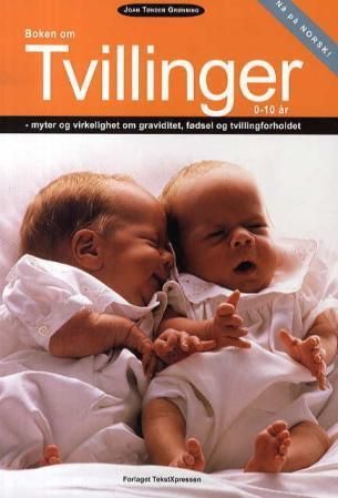 "Boken om tvillinger 0-10 år - myter og virkelighet om graviditet, fødsel og tvillingforholdet" av Joan Tønder Grønning