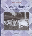"Norske damer gjennom 100 år" av Inger-Lise Finstad