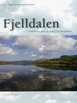 "Fjelldalen - friluftsliv, jakt og fiske i Einunndalen" av Bjørn Wegge