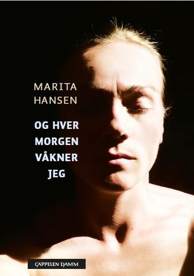 "Og hver morgen våkner jeg" av Marita Hansen