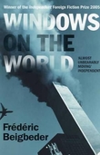 "Windows on the world - a novel" av Frédéric Beigbeder