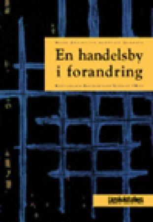 "En handelsby i forandring - Kristiansands handelsstands forening 150 år" av Hans Chr. Garmann Johnsen
