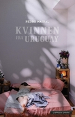 "Kvinnen fra Uruguay" av Pedro Mairal