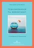 "Temainnganger til norskfaget - ei verktøykasse for klasserommet" av Vibeke Sæther