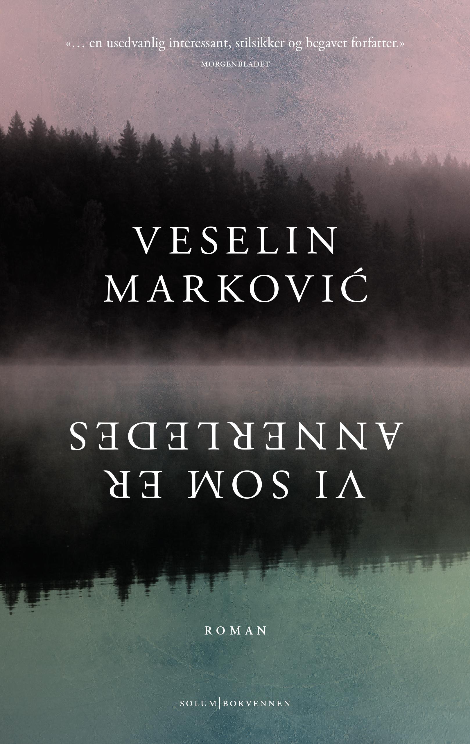 "Vi som er annerledes - roman" av Veselin Marković