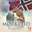 "Fortiden truer" av Salmund Kyvik