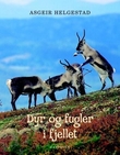 "Dyr og fugler i fjellet" av Asgeir Helgestad