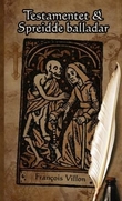 "Testamentet ; Spreidde balladar" av Francois Villon