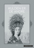 "Kulden er de andre - ungdomsdikt 1994-1997" av Cornelius Jakhelln