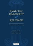 "Kvalitet, kapasitet og relevans - utviklingstrekk i norsk h√∏yere utdanning" av Nicoline Fr√∏lich
