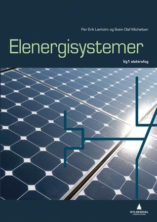 "Elenergisystemer - Smart bok : lærer : elektrofag vg1" av Svein Olaf Michelsen