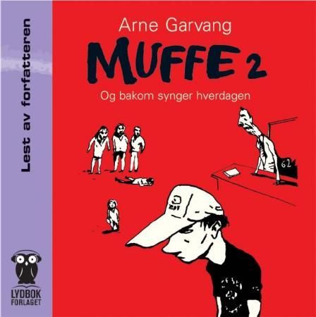 "Muffe 2 - og bakom synger hverdagen" av Arne Garvang