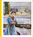 "Fruktbar jord - Munch i Moss 1913-1916" av Frank Høifødt