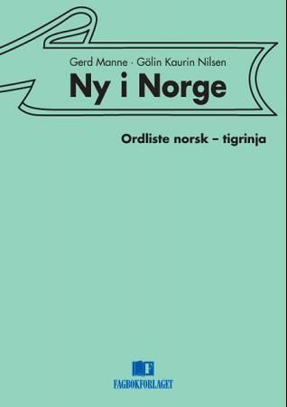 "Ny i Norge - ordliste norsk-tigrinja" av Gerd Manne