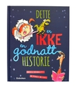 Omslagsbilde av Dette er ikke en godnatthistorie