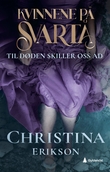 "Til døden skiller oss ad" av Christina Erikson