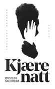 "Kjære natt" av Øystein Skotheim