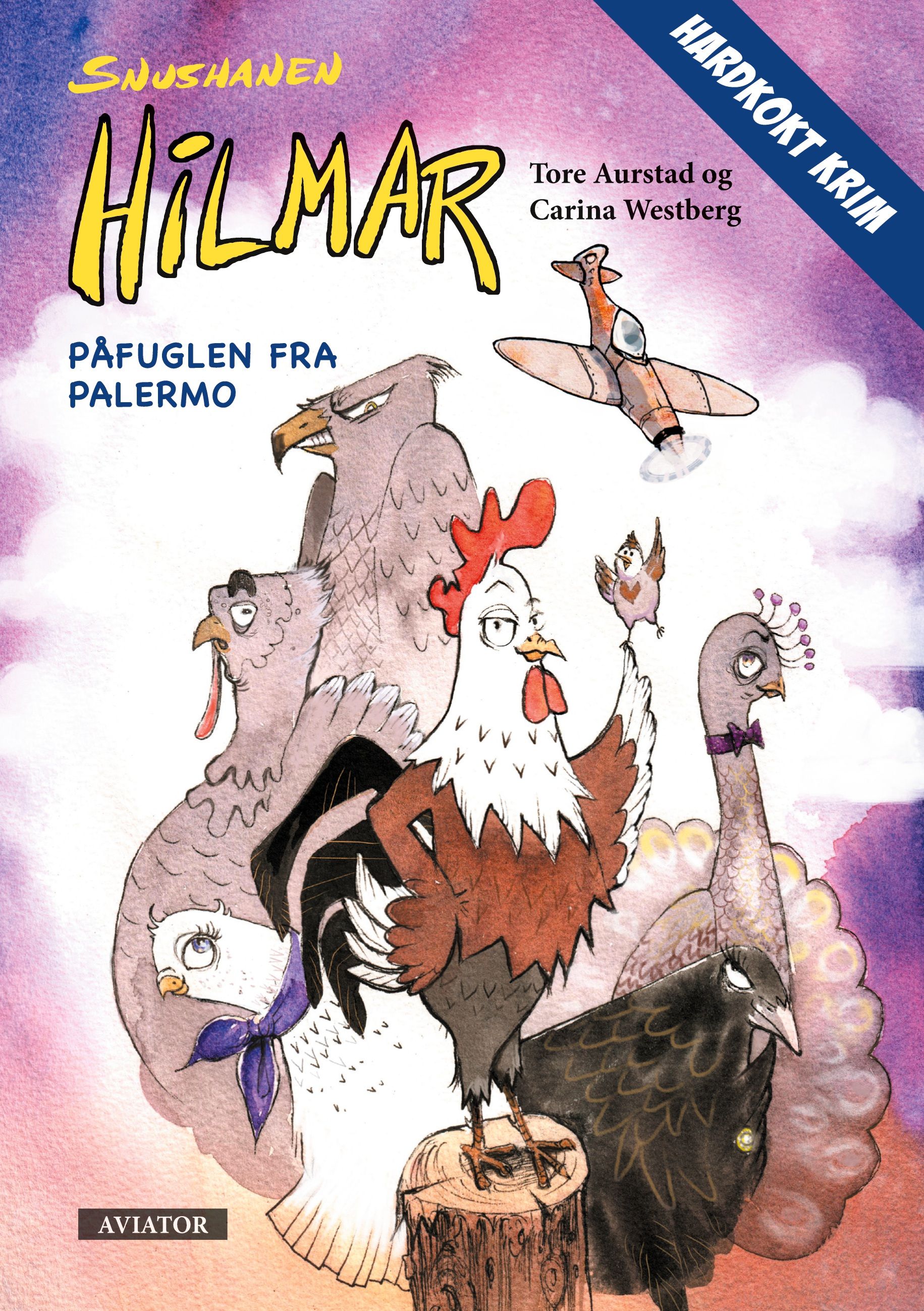 "Påfuglen fra Palermo - snushanen Hilmar" av Tore Aurstad