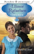 "Tilbake til livet" av Ellinor Rafaelsen