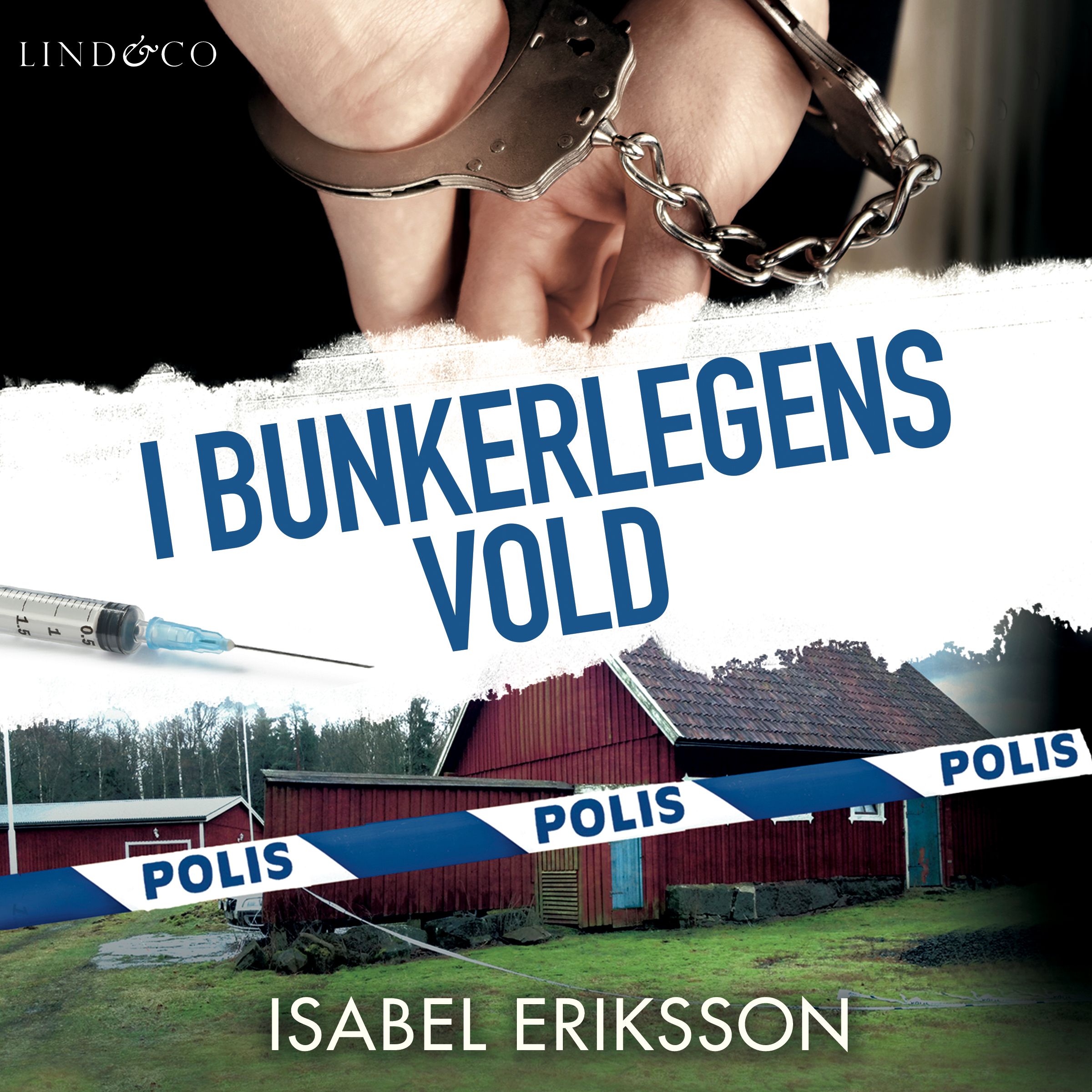 "I bunkerlegens vold - en sann historie" av Isabel Eriksson