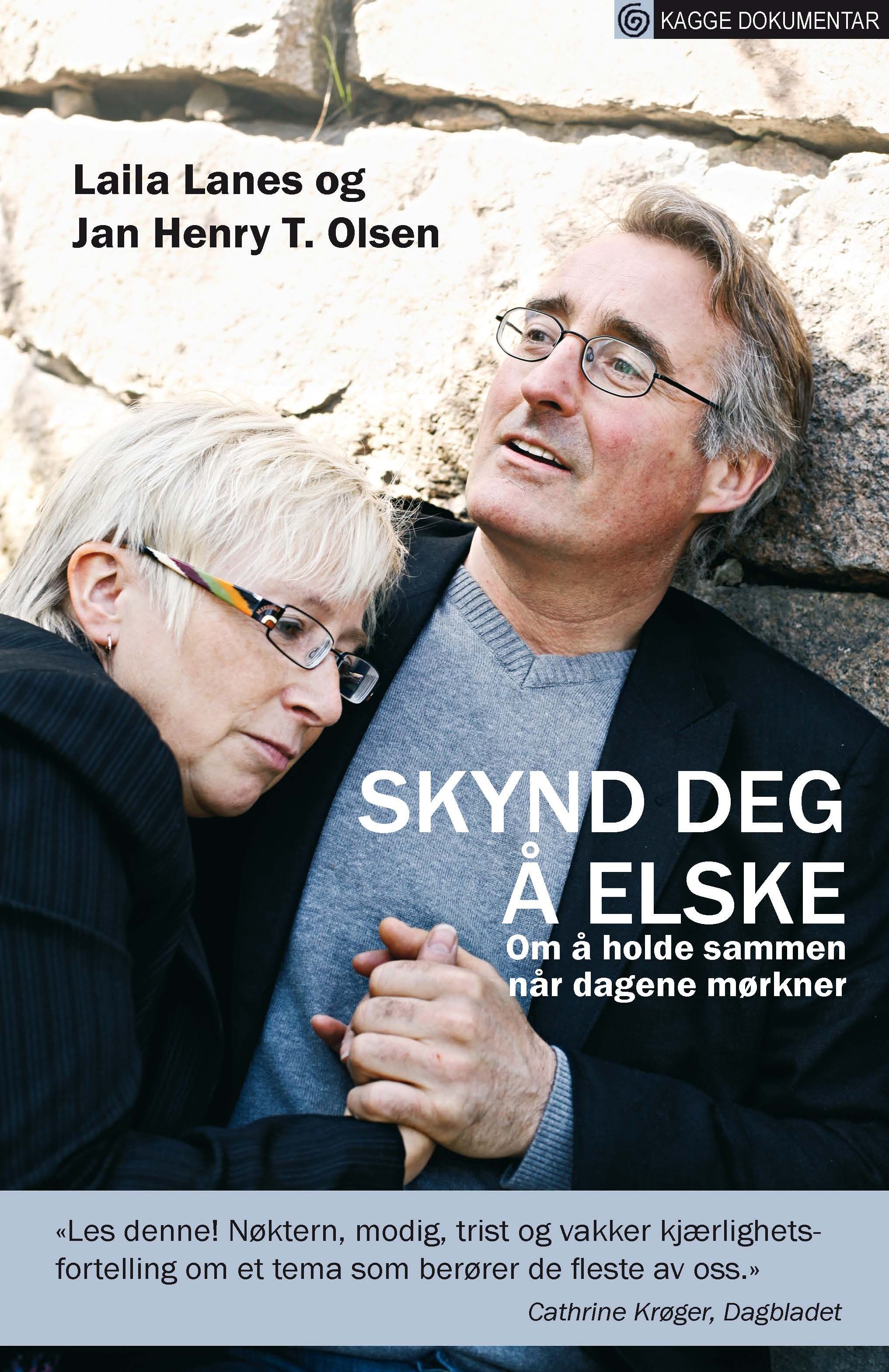 "Skynd deg å elske - om å holde sammen når dagene mørkner" av Laila Lanes