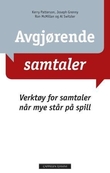 "Avgjørende samtaler - verktøy for samtaler når mye står på spill" av Kerry Patterson