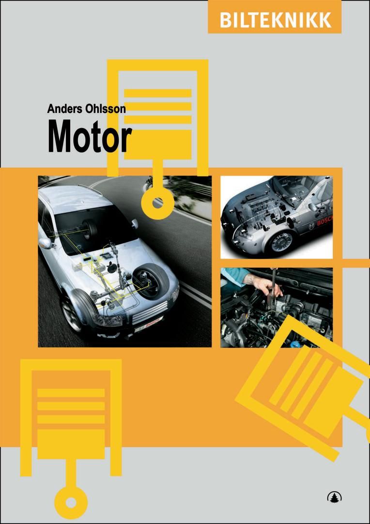 "Motor - bilteknikk" av Anders Ohlsson