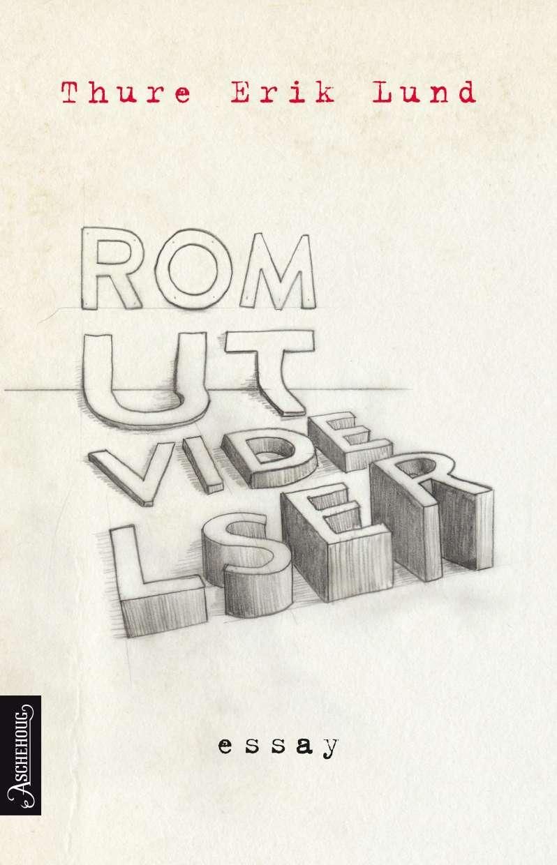 "Romutvidelser - essays" av Thure Erik Lund