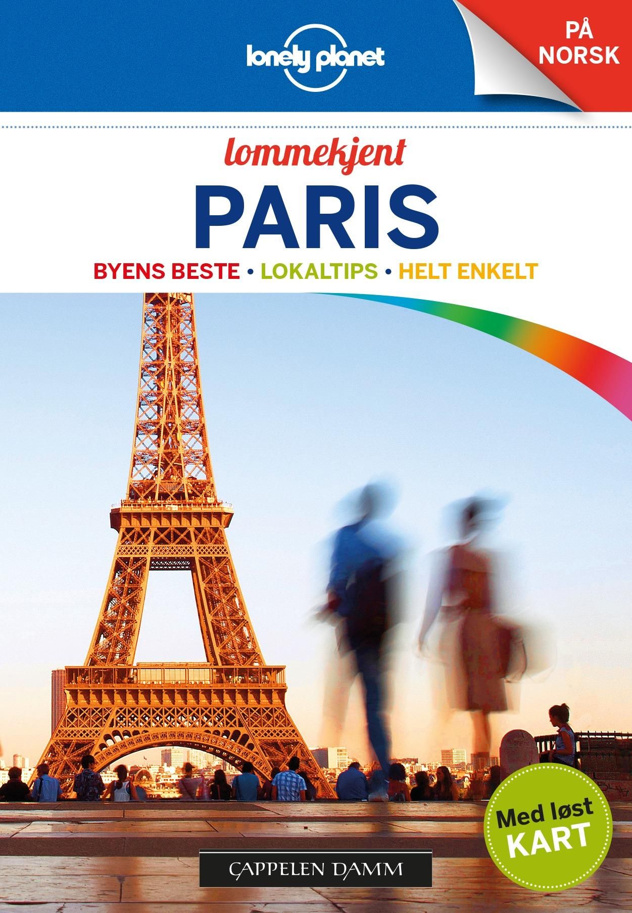 "Paris - byens beste, lokaltips, helt enkelt" av Lotte Holmboe