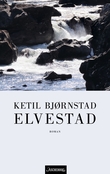 "Elvestad - roman" av Ketil Bjørnstad