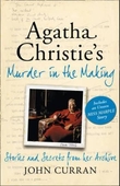 "Agatha Christie's murder in the making" av John Curran