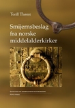 "Smijernsbeslag fra norske middelalderkiker" av Torill Thømt