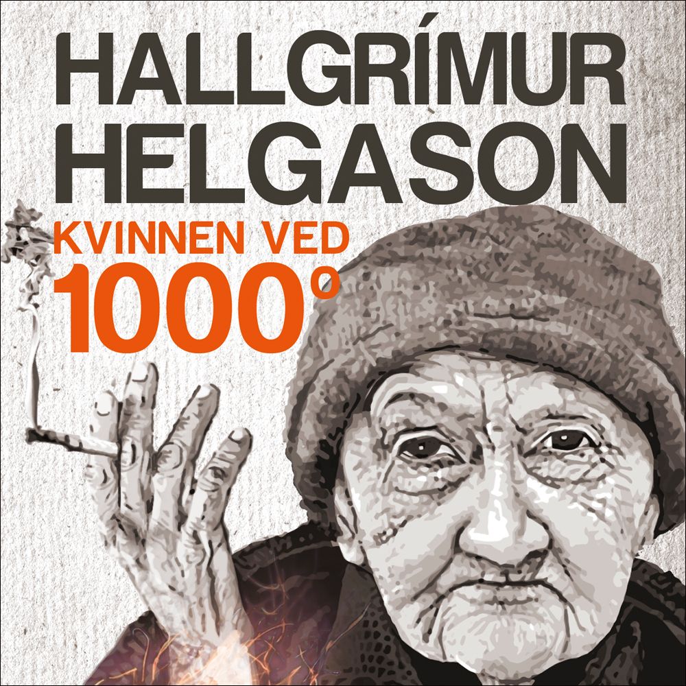 "Kvinnen ved 1000 grader - Herbjörg María Björnsson forteller" av Hallgrímur Helgason