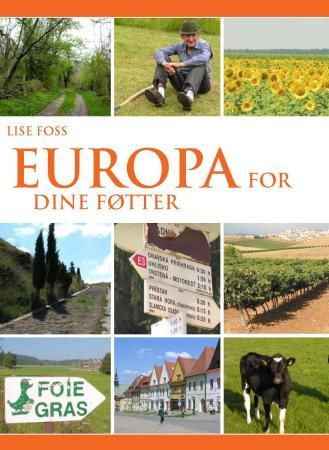 "Europa for dine føtter - fra Svartehavet til Atlanterhavet" av Lise Foss