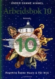 "Under samme himmel 10 - arbeidsbok" av Ragnhild Bakke Waale